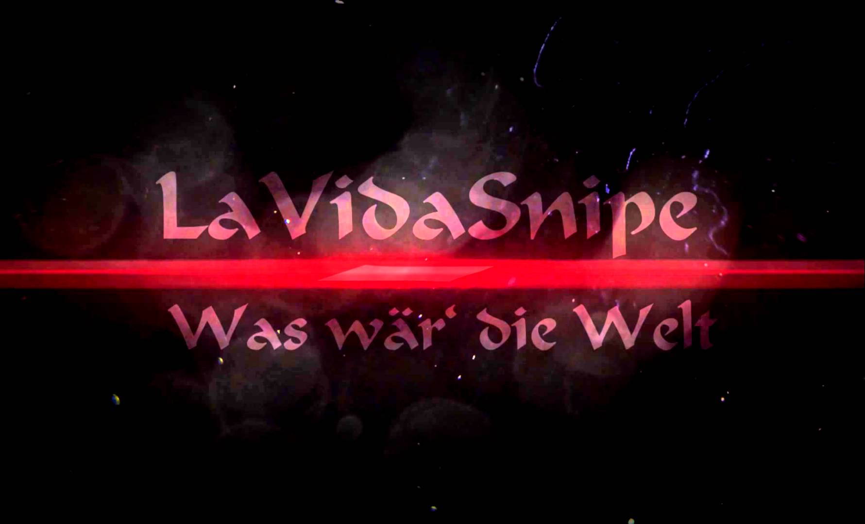 Snipe – Was Wär‘ Die Welt