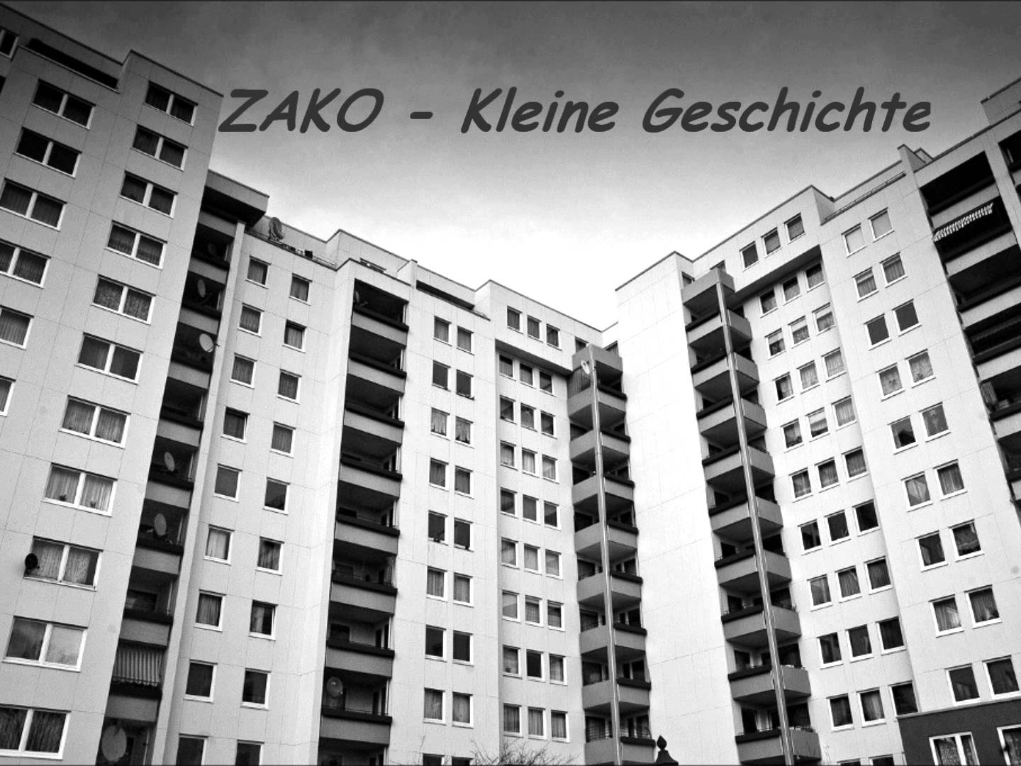 Zako – Kleine Geschichte
