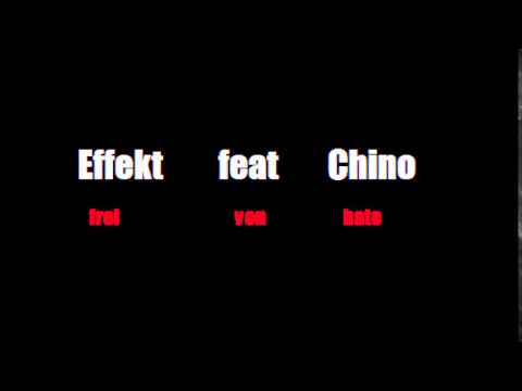 Effekt feat. Chino – Frei von hate
