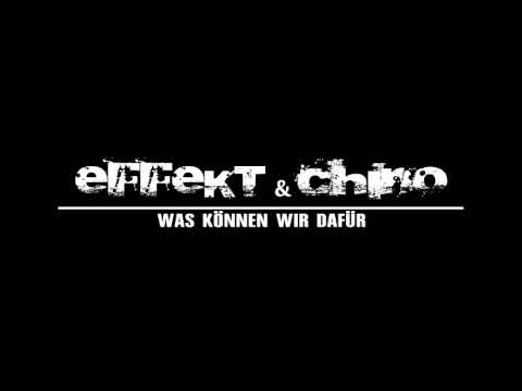 Effekt & Chino – Was können wir dafür