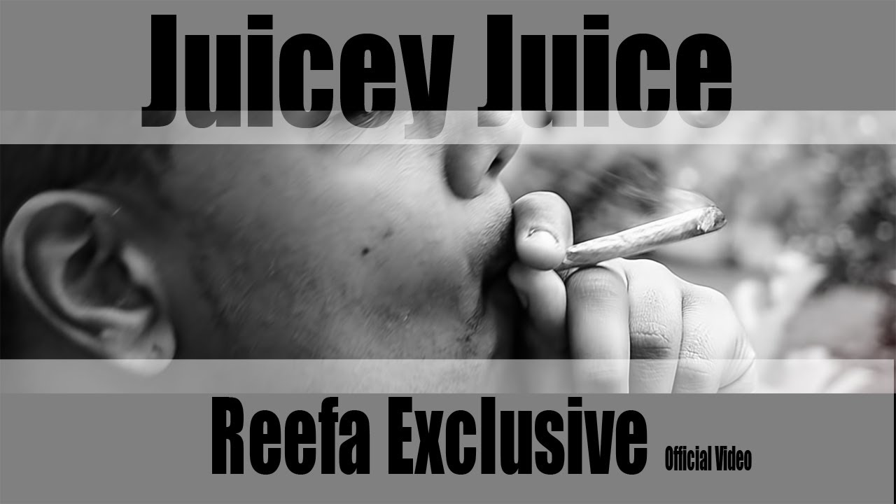 Juicey Juice – Reefa Exclusive