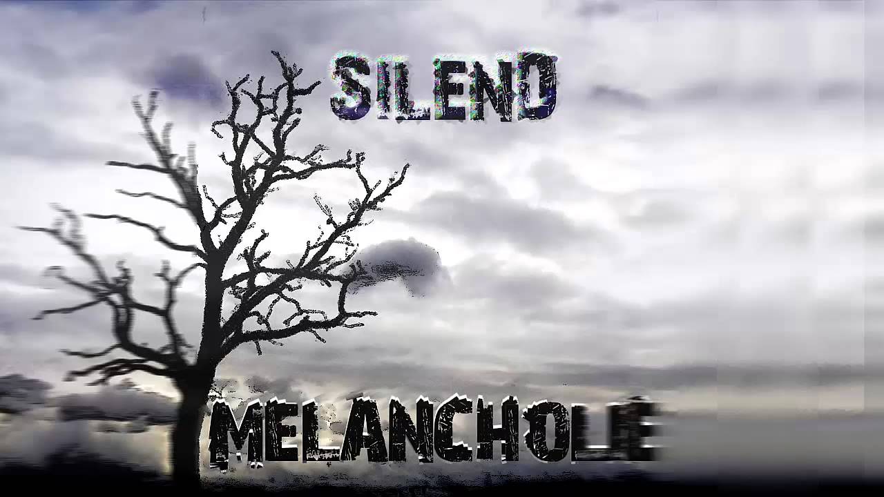 Silend – Melancholie