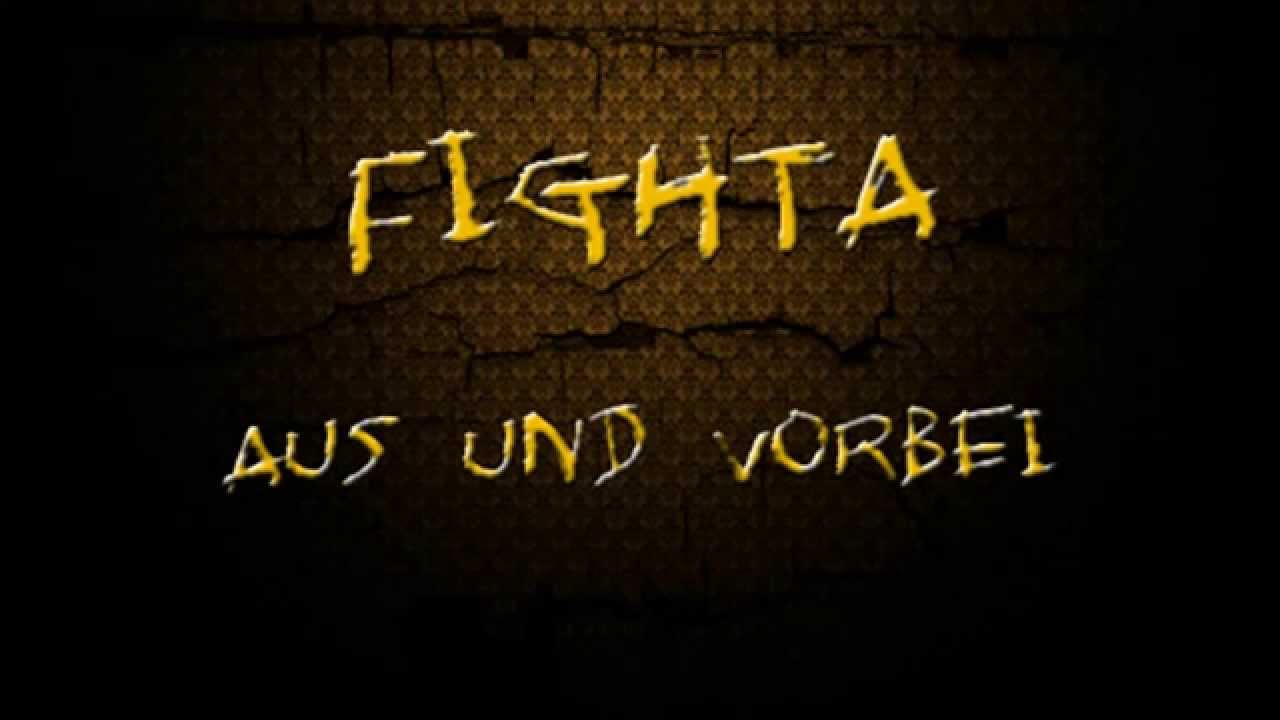 Fighta – Aus und Vorbei