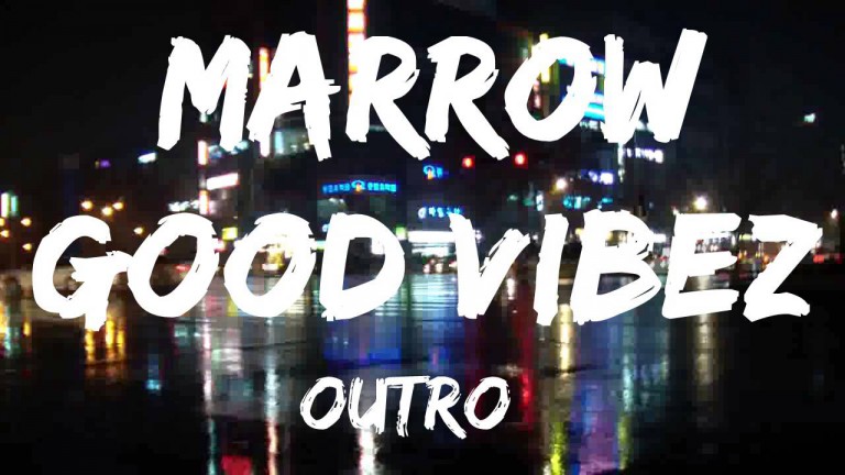Marrow – 16 Bars