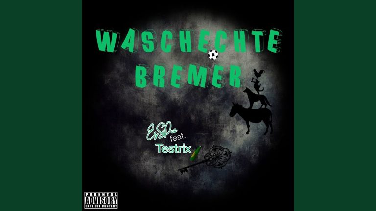 EsSPee feat. Testrix – Waschechte Bremer