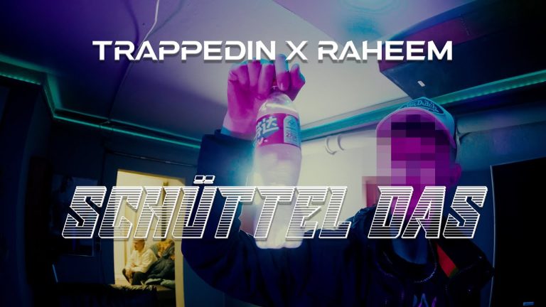 Schüttel Das – Trappedin X Raheem