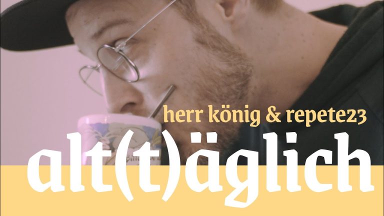 Al(l)täglich – Repete23 & Herr König