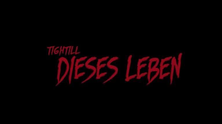Dieses Leben – Tightill