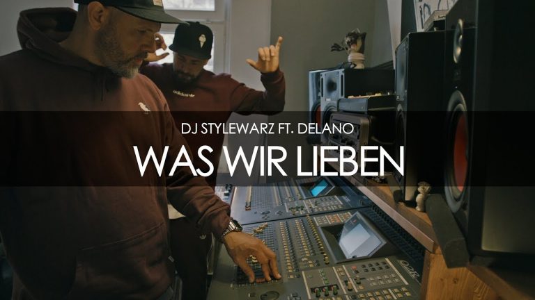 Was Wir Lieben - Dj Stylewarz Ft. Delano