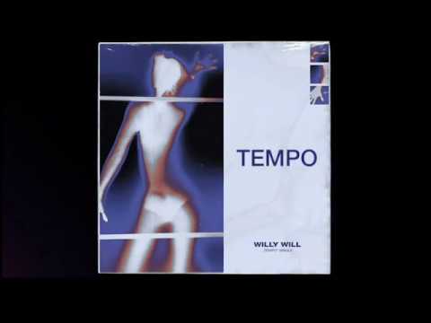 Tempo – Willy Will