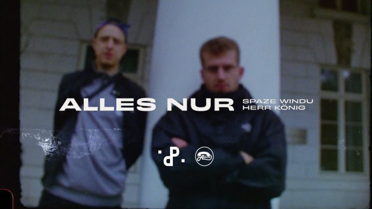 Alles Nur – Spaze Windu & Herr König