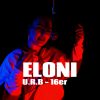 Eloni 16 Bars + Bonus Talk