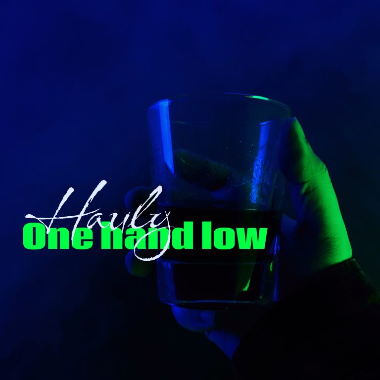 One Hand Low – Hauly