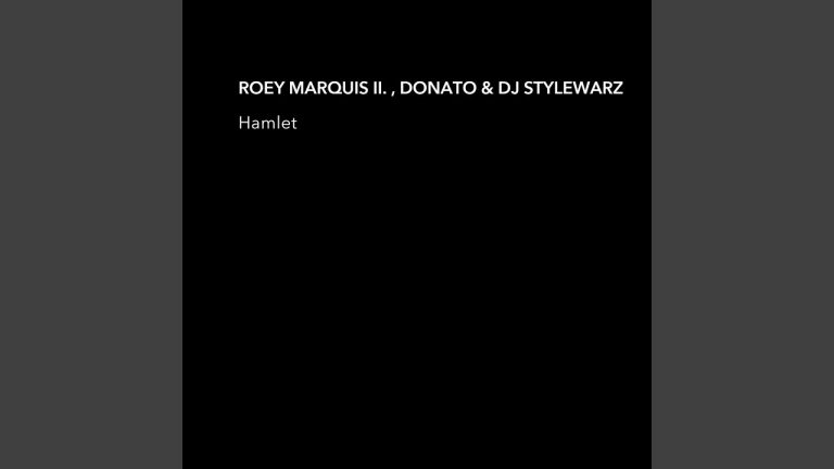 Hamlet - Roey Marquis II. X Donato, DJ Stylewarz