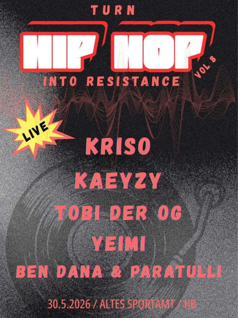 Kriso – Release Konzert (Turn Hip Hop Into Resistance Vol. 8) – Kriso X Kaeyzy, Tobi der OG, Yeimi, Ben Dana, Paratulli