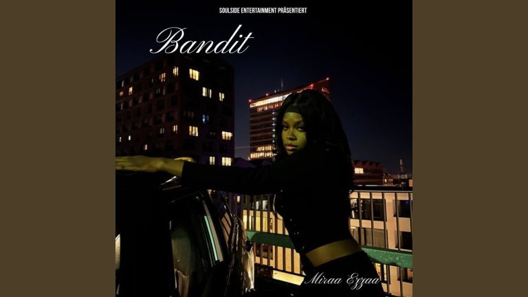 Bandit – Miraa Ezzaa