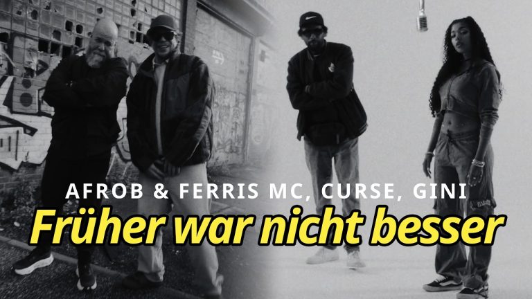 Früher war nicht besser - Afrob & Ferris MC X Curse, Gini